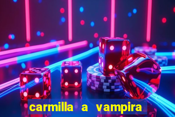 carmilla a vampira de karnstein pdf